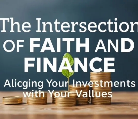 The Intersection of Faith and Finance: Aligning Your Investments with Your Values The Intersection of Faith and Finance: Aligning Your Investments with Your Values