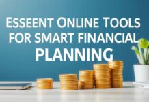 Essential Online Tools for Smart Financial Planning Essential Online Tools for Smart Financial Planning