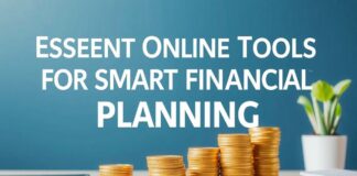 Essential Online Tools for Smart Financial Planning Essential Online Tools for Smart Financial Planning
