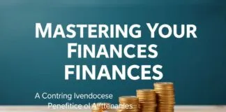 Mastering Your Finances: A Comprehensive Guide to Personal Finance and Investing Mastering Your Finances: A Comprehensive Guide to Personal Finance and Investing