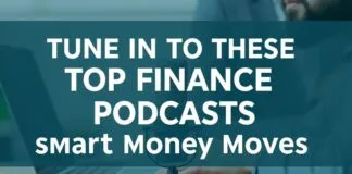 Tune In to These Top Finance Podcasts for Smart Money Moves Tune In to These Top Finance Podcasts for Smart Money Moves